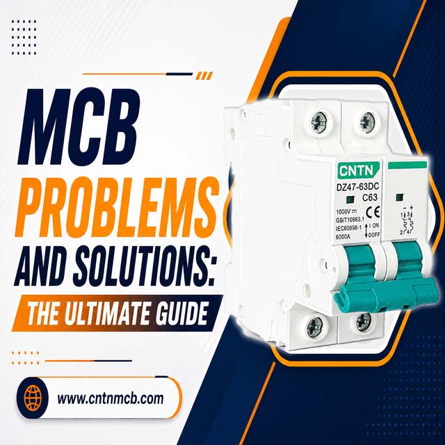 مشاكل MCB وحلولها: الدليل الشامل
